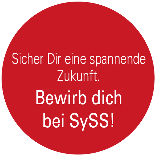 Sicheren Sie sich eine spannende Zukunft. Bewerben Sie sich jetzt bei Syss!